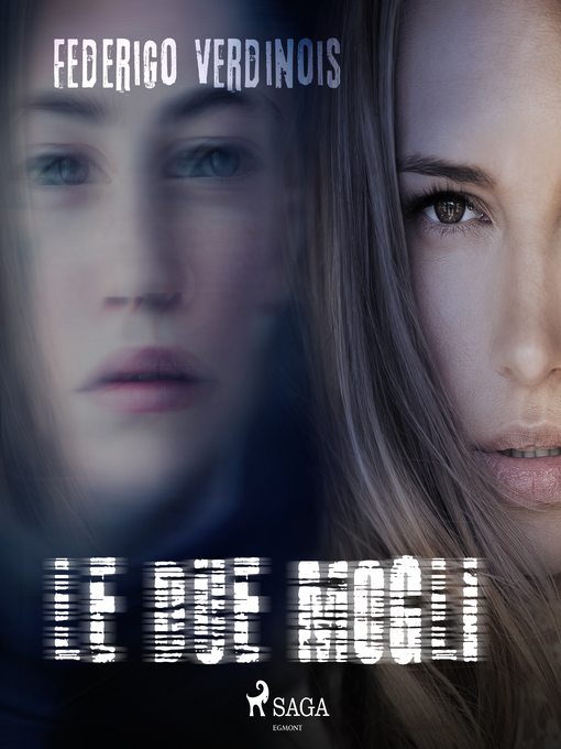 Title details for Le due mogli by Federigo Verdinois - Available
